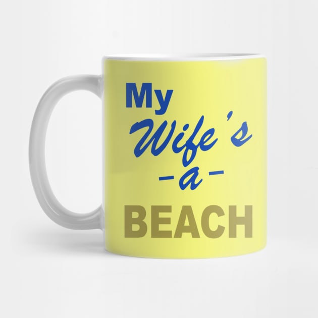 My Wife is a Beach by RetroFreak